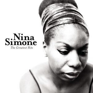 Nina Simone – Nina Simone： The Greatest Hits(828765276221)【16bit／44.1kHz】印度区-OppsUnote音乐广场