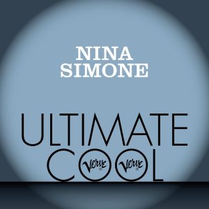 Nina Simone – Nina Simone： Verve Ultimate Cool(00600753461037)【16bit／44.1kHz】印度区-OppsUnote音乐广场