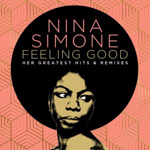 Nina Simone – Feeling Good： Her Greatest Hits & Remixes(00602438847181)【16bit／44.1kHz】印度区-OppsUnote音乐广场