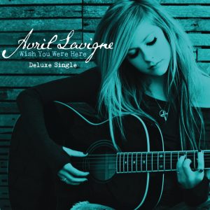 Avril Lavigne – Wish You Were Here – SingleⒺ(886443255715)【16bit／44.1kHz】土耳其区-OppsUnote音乐广场