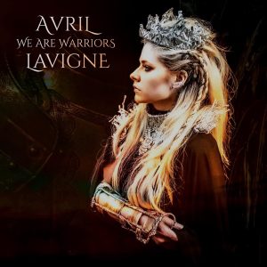 Avril Lavigne – We Are Warriors – Single(4050538617283)【16bit／44.1kHz】土耳其区-OppsUnote音乐广场