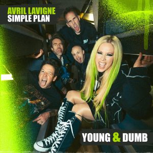 Avril Lavigne – Young & Dumb (feat. Simple Plan) – Single(198704485381)【16bit／44.1kHz】土耳其区-OppsUnote音乐广场