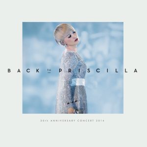 陈慧娴 – Back to Priscilla 30th Anniversary Concert 2014 (Live)(00602488976787)【16bit／44.1kHz】台湾区-OppsUnote音乐广场