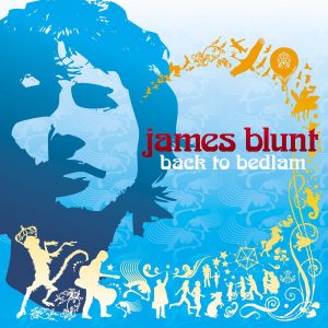 James Blunt – Back To Bedlam(075679947802)【24bit／96.0kHz】印度区-OppsUnote音乐广场