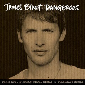 James Blunt – Dangerous (Remixes) – Single(075679966674)【16bit／44.1kHz】印度区-OppsUnote音乐广场