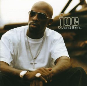 Joe – And Then…(828765864022)【16bit／44.1kHz】土耳其区-OppsUnote音乐广场