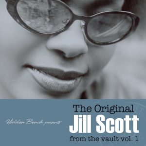 Jill Scott – Hidden Beach Presents： The Original Jill Scott – from the vault, Vol. 1 (Deluxe)(00897352002055)【16bit／44.1kHz】土耳其区-OppsUnote音乐广场