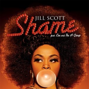 Jill Scott – Shame (feat. Eve & the a Group) – Single(054391980069)【16bit／44.1kHz】土耳其区-OppsUnote音乐广场