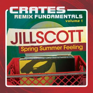 Jill Scott – Crates – Remix Fundamentals, Vol. 1 (Spring Summer Feeling)(00897352002260)【16bit／44.1kHz】土耳其区-OppsUnote音乐广场
