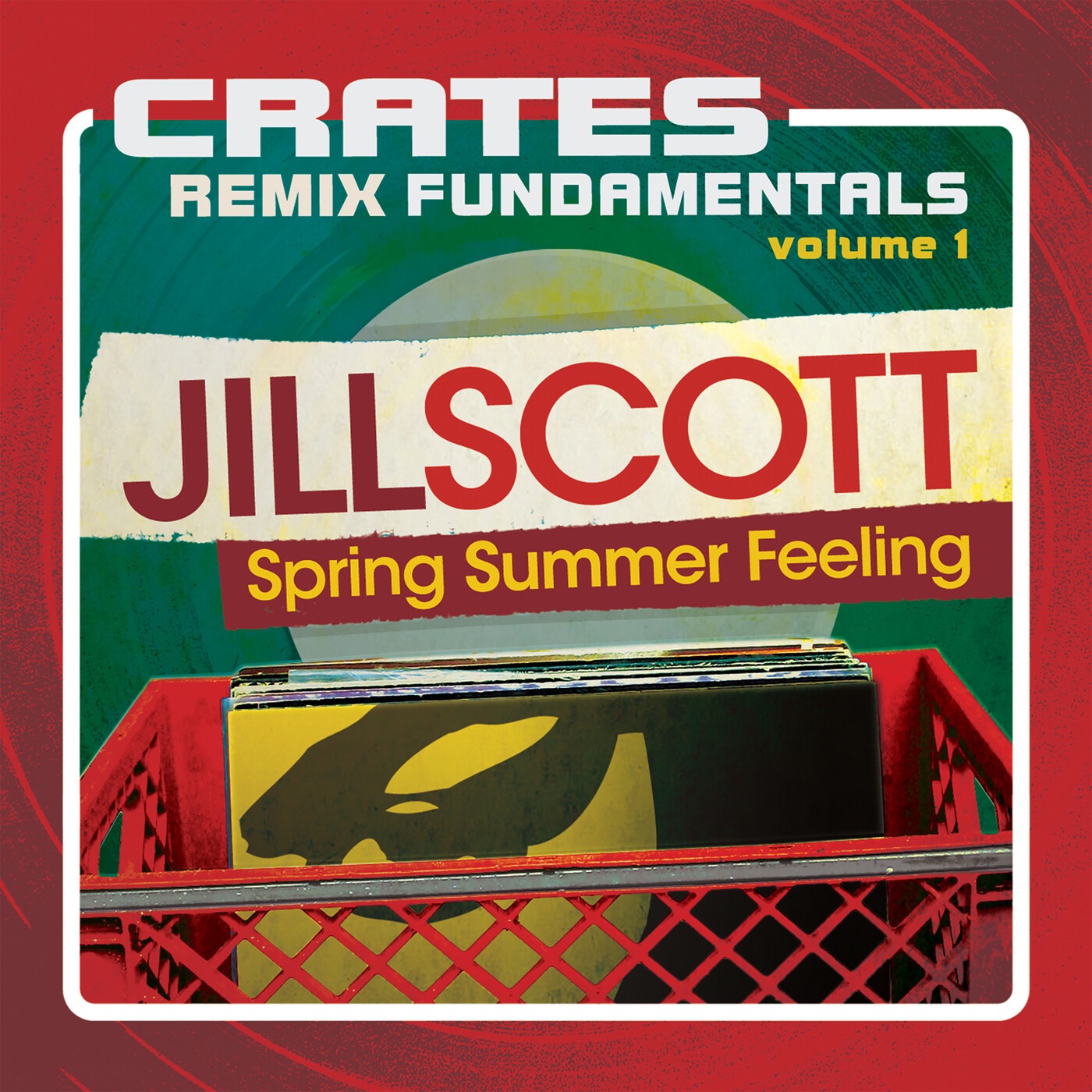 图片[1]-Jill Scott – Crates – Remix Fundamentals, Vol. 1 (Spring Summer Feeling)(00897352002260)【16bit／44.1kHz】土耳其区-OppsUnote音乐广场