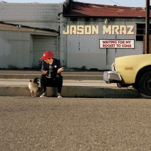 Jason Mraz – Waiting for My Rocket to Come (Expanded Edition)(603497834181)【16bit／44.1kHz】土耳其区-OppsUnote音乐广场