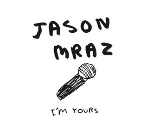 Jason Mraz – I’m Yours – Single(075679991225)【16bit／44.1kHz】土耳其区-OppsUnote音乐广场
