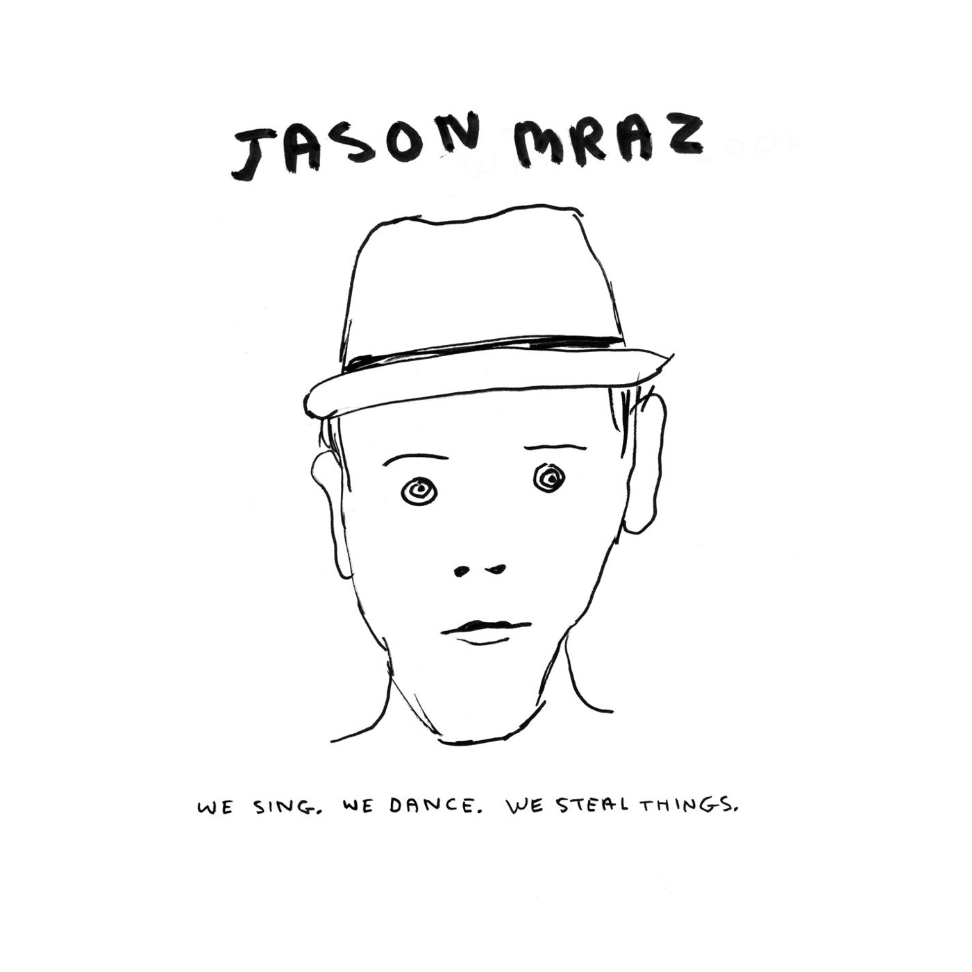 Jason Mraz - We Sing. We Dance. We Steal ThingsⒺ(075679993083)【16bit／44.1kHz】土耳其区-OppsUnote音乐广场
