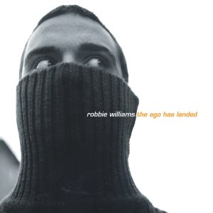 Robbie Williams – The Ego Has Landed(00724354000553)【16bit／44.1kHz】土耳其区-OppsUnote音乐广场