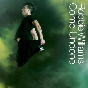 Robbie Williams – Come Undone – Single(00724355221957)【16bit／44.1kHz】土耳其区-OppsUnote音乐广场