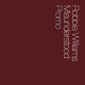 Robbie Williams – Misunderstood – Single(00724381697054)【16bit／44.1kHz】土耳其区-OppsUnote音乐广场