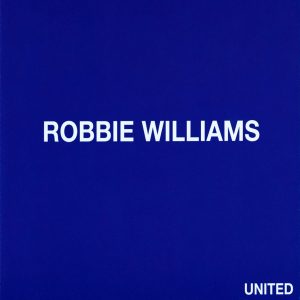 Robbie Williams – United – Single(00094634085755)【16bit／44.1kHz】土耳其区-OppsUnote音乐广场