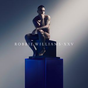 Robbie Williams – XXV (Deluxe Edition)Ⓔ(886449974887)【24bit／48.0kHz】土耳其区-OppsUnote音乐广场