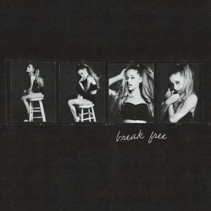 Ariana Grande – Break Free (feat. Zedd) – Single(00602475142553)【24bit／44.1kHz】土耳其区-OppsUnote音乐广场