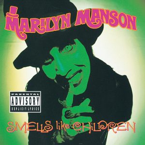 Marilyn Manson – Smells Like ChildrenⒺ(00602435508245)【16bit／44.1kHz】土耳其区-OppsUnote音乐广场