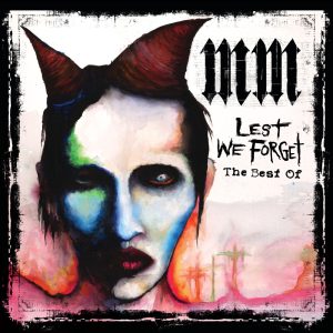 Marilyn Manson – Lest We Forget： The Best of Marilyn MansonⒺ(00602498638781)【16bit／44.1kHz】土耳其区-OppsUnote音乐广场