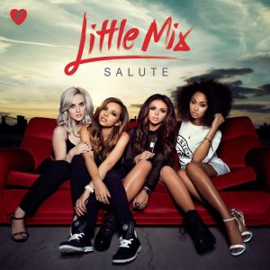 Little Mix – Salute (Expanded Edition)(886448563822)【16bit／44.1kHz】土耳其区-OppsUnote音乐广场