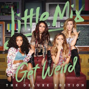 Little Mix – Get Weird (Deluxe Edition)(886445127850)【24bit／44.1kHz】土耳其区-OppsUnote音乐广场