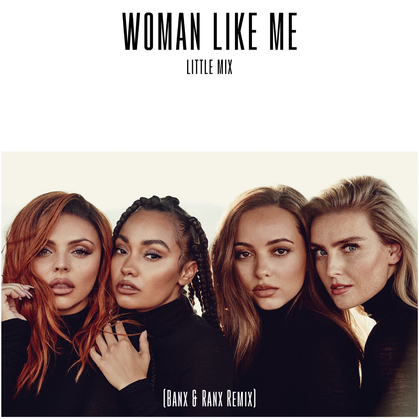 图片[1]-Little Mix – Woman Like Me (Banx & Ranx Remix) – Single(886447474563)【16bit／44.1kHz】土耳其区-OppsUnote音乐广场