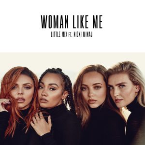 Little Mix – Woman Like Me (feat. Nicki Minaj) – SingleⒺ(886447367872)【24bit／44.1kHz】土耳其区-OppsUnote音乐广场