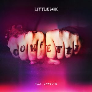 Little Mix – Confetti (feat. Saweetie) – SingleⒺ(886449188208)【16bit／44.1kHz】土耳其区-OppsUnote音乐广场