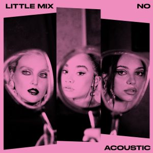 Little Mix – No (Acoustic Version) – SingleⒺ(886449750283)【16bit／44.1kHz】土耳其区-OppsUnote音乐广场
