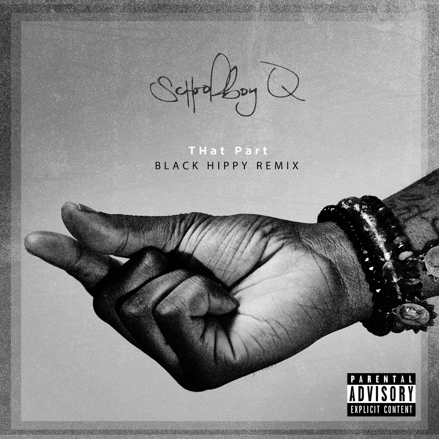 图片[1]-ScHoolboy Q – THat Part (Black Hippy Remix) – SingleⒺ(00602557099782)【16bit／44.1kHz】美国区-OppsUnote音乐广场