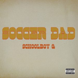 ScHoolboy Q – Soccer Dad – SingleⒺ(00602445824564)【24bit／48.0kHz】美国区-OppsUnote音乐广场