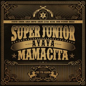 SUPER JUNIOR – THE 7th Album ‘MAMACITA'(888735889233)【16bit／44.1kHz】韩国区-OppsUnote音乐广场