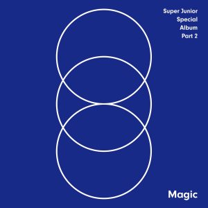 SUPER JUNIOR – MAGIC – SUPER JUNIOR SPECIAL ALBUM, Pt. 2(888735892820)【16bit／44.1kHz】韩国区-OppsUnote音乐广场