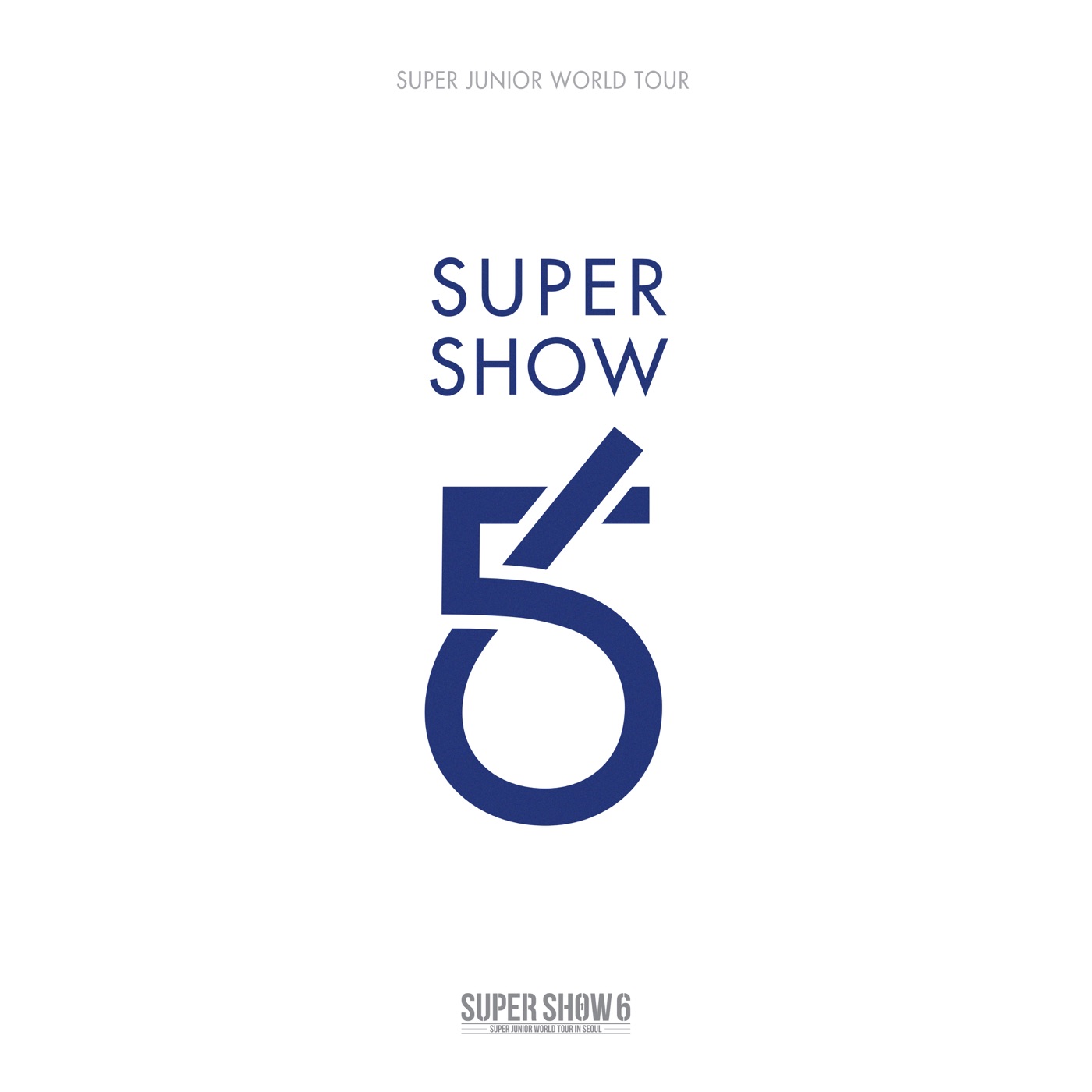 SUPER JUNIOR - SUPER SHOW 6 - SUPER JUNIOR The 6th WORLD TOUR (Live)(888735894909)【16bit／44.1kHz】韩国区-OppsUnote音乐广场