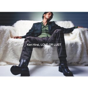 平井 堅 – LOVE OR LUST – EP(4560429724698)【16bit／44.1kHz】日本区-OppsUnote音乐广场