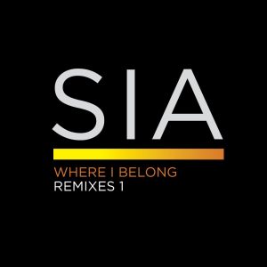 Sia – Where I Belong – Remixes 1 – Single(05099922698056)【16bit／44.1kHz】土耳其区-OppsUnote音乐广场