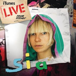 Sia – iTunes Live from Sydney(00888072315709)【16bit／44.1kHz】土耳其区-OppsUnote音乐广场