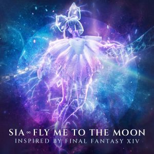 Sia – Fly Me To The Moon (Inspired By FINAL FANTASY XIV) – Single(075679762023)【24bit／96.0kHz】土耳其区-OppsUnote音乐广场
