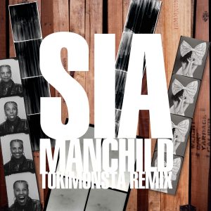 Sia – Manchild (TOKiMONSTA Remix) – Single(00602445954612)【24bit／44.1kHz】土耳其区-OppsUnote音乐广场