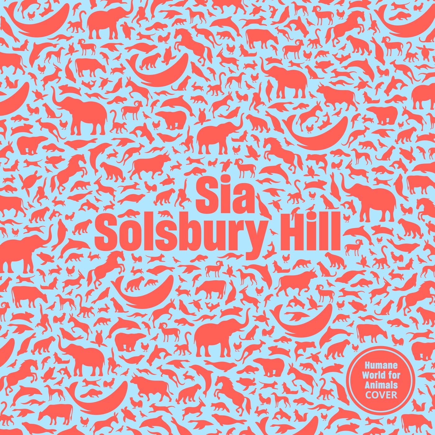 Sia - Solsbury Hill (Humane World for Animals Cover) - Single(8721253639718)【24bit／96.0kHz】土耳其区-OppsUnote音乐广场