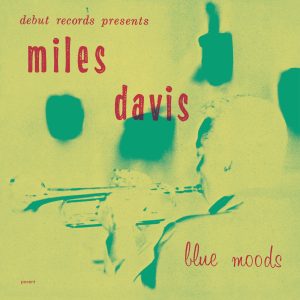 Miles Davis – Blue Moods(00888072000933)【24bit／96.0kHz】土耳其区-OppsUnote音乐广场