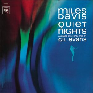 Miles Davis – Quiet Nights (2022 Remaster)(074646529324)【24bit／192.0kHz】土耳其区-OppsUnote音乐广场