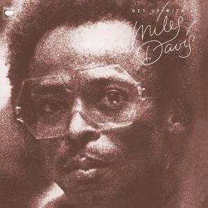 Miles Davis – Get Up With It(074646397022)【24bit／44.1kHz】土耳其区-OppsUnote音乐广场