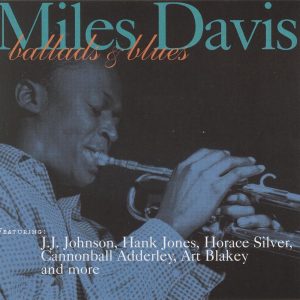 Miles Davis – Ballads & Blues(00724383663354)【16bit／44.1kHz】土耳其区-OppsUnote音乐广场