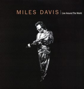 Miles Davis – Live Around the World(093624603269)【16bit／44.1kHz】土耳其区-OppsUnote音乐广场