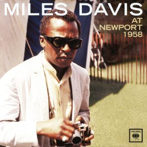 Miles Davis – At Newport 1958(696998520226)【24bit／44.1kHz】土耳其区-OppsUnote音乐广场