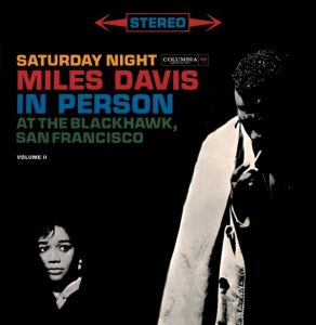 Miles Davis – Miles Davis – In Person Saturday Night At The Blackhawk, Complete(696998710023)【16bit／44.1kHz】土耳其区-OppsUnote音乐广场