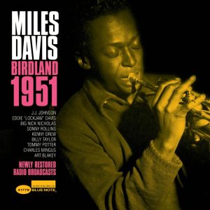 Miles Davis – Birdland 1951(00724354177958)【16bit／44.1kHz】土耳其区-OppsUnote音乐广场